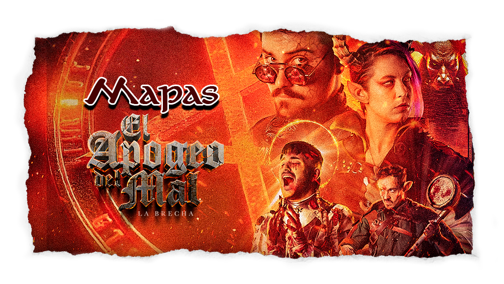Mapas El Apogeo del Mal: La Brecha