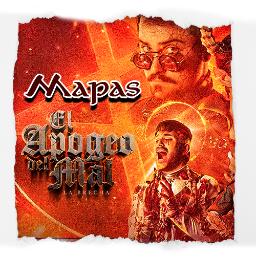 Mapas El Apogeo del Mal: La Brecha