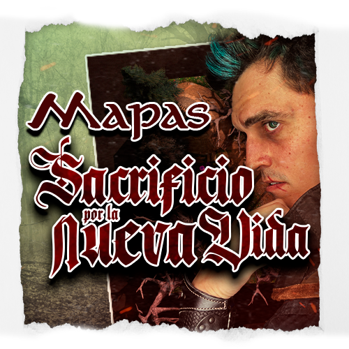 Mapas Sacrificio por la Nueva Vida
